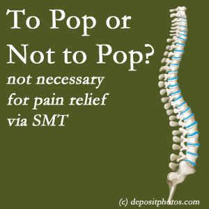 McHenry chiropractic spinal manipulation treatment may have a audible pop...or not! SMT is effective either way.